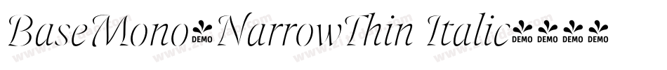 BaseMono-NarrowThin Italic字体转换